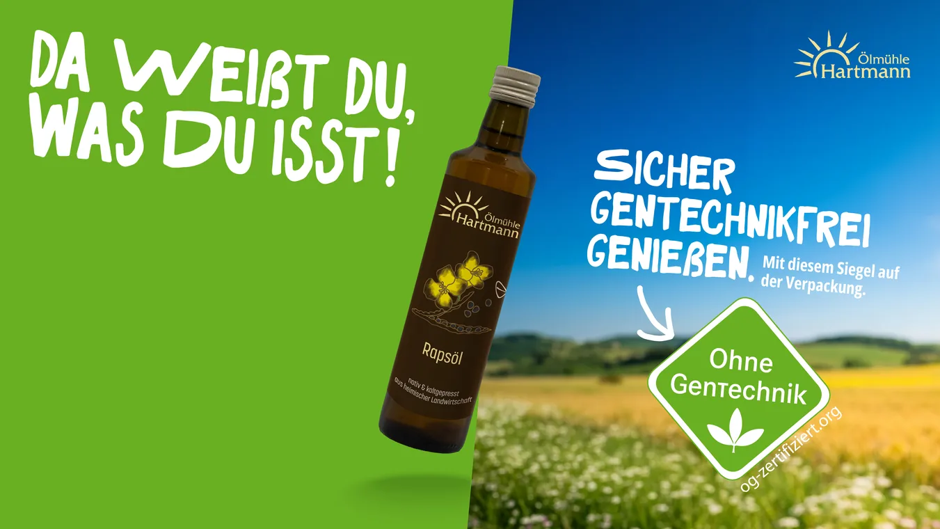 Werbemotiv Ölmühle Hartmann Rapsöl: Da weißt du, was du isst!